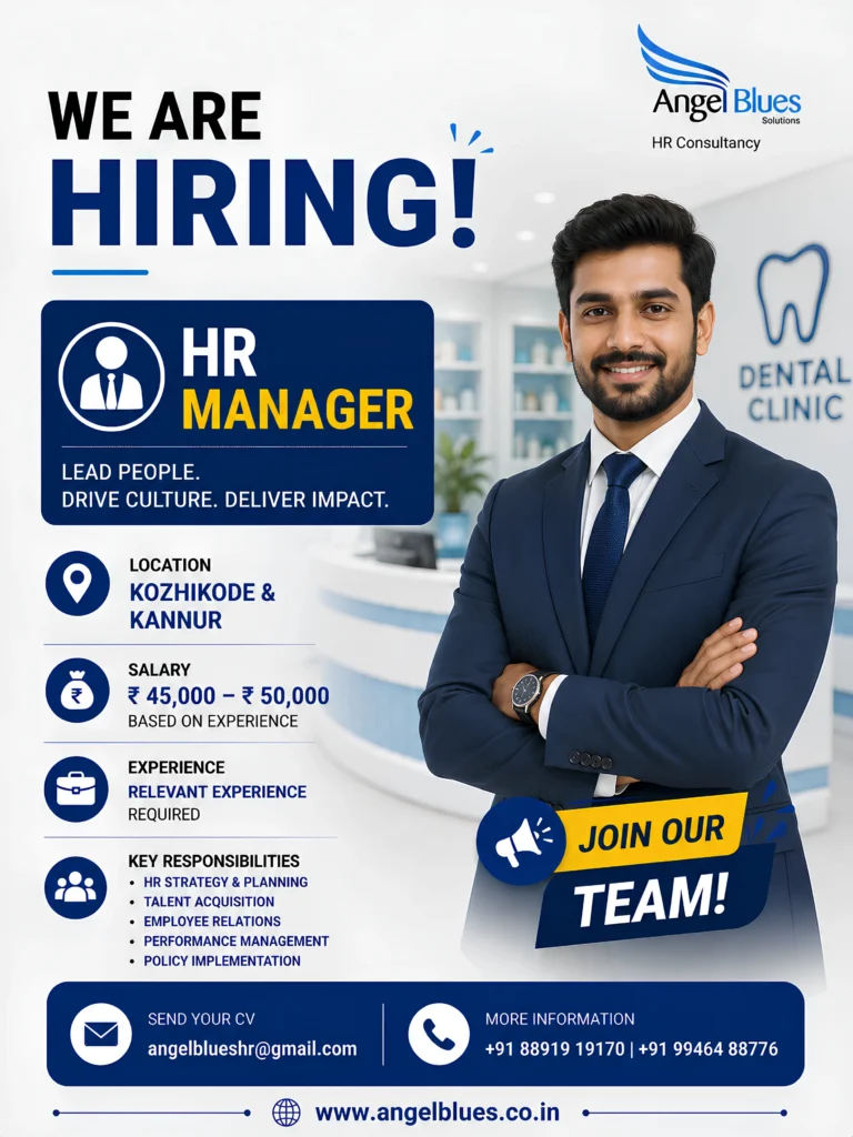 HR Manager hiring poster for dental clinic in Kozhikode and Kannur. Relevant HR management experience required with salary ₹45,000–₹50,000.