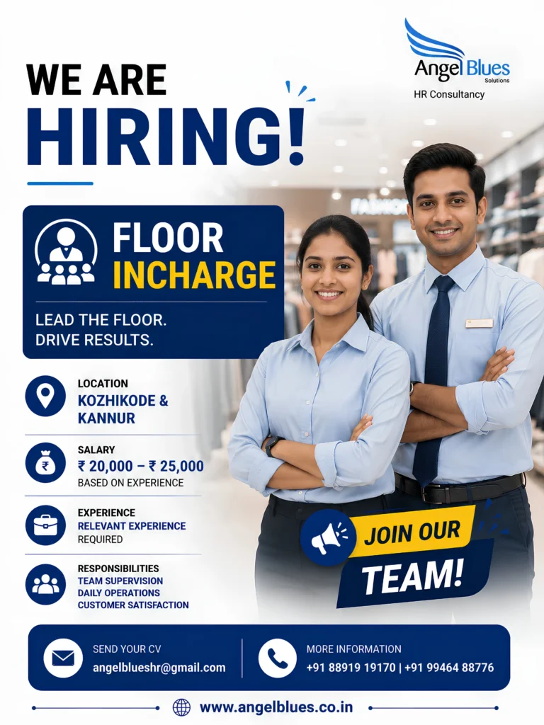 Floor Incharge hiring poster for Kozhikode and Kannur. Relevant experience required with salary ₹20,000–₹25,000. Angel Blues HR Consultancy.